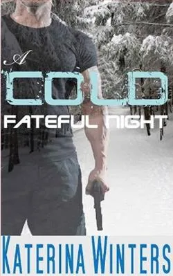 A Cold Fateful Night