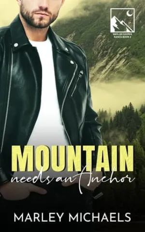 Mountain Needs an Anchor (Men of Cooper Ranch #2)