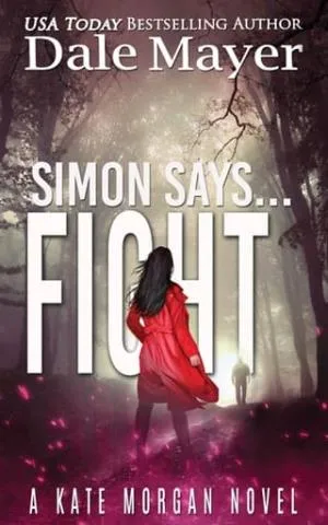 Simon Says… Fight (Kate Morgan Thrillers #11)