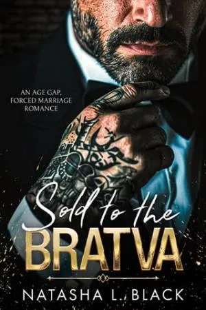 Sold to the Bratva (Sinful Mafia Daddies #2)