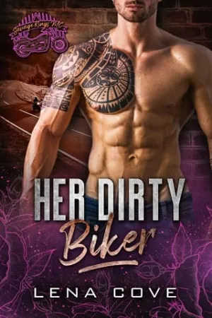 Her Dirty Biker (Savage Kings MC #3)