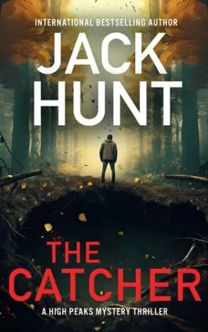 The Catcher (High Peaks Murder, Mystery and Crime Thrillers #5)