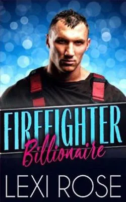 Firefighter Billionaire
