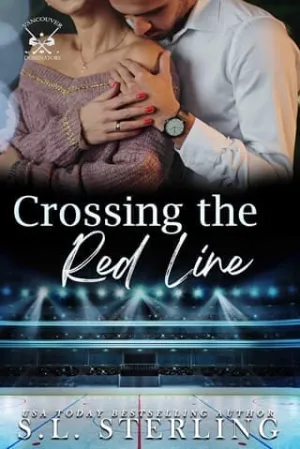 Crossing the Red Line (Vancouver Dominators)
