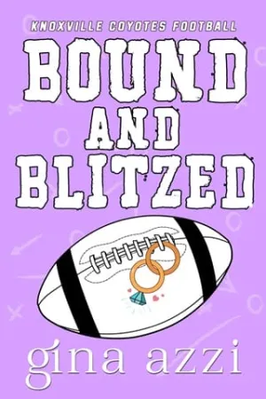 Bound and Blitzed (Knoxville Coyotes Football #4)