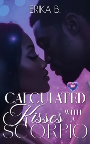 Calculated Kisses with a Scorpio (BLP Signs of Love #10)