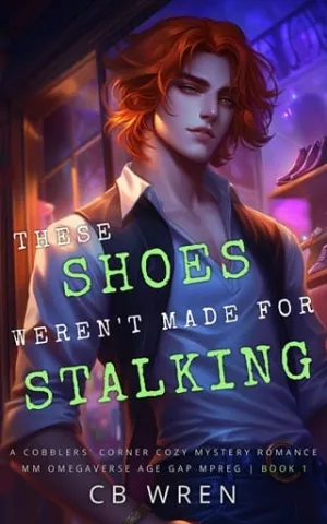 These Shoes Weren’t Made for Stalking (A Cobblers’ Corner Cozy Mystery #1)