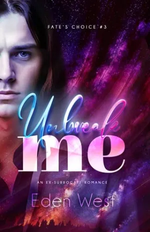 Unbreak Me (Fate’s Choice #3)