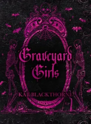 Graveyard Girls (Hollows Grove #1)