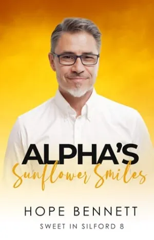 Alpha’s Sunflower Smiles (Sweet in Silford #8)