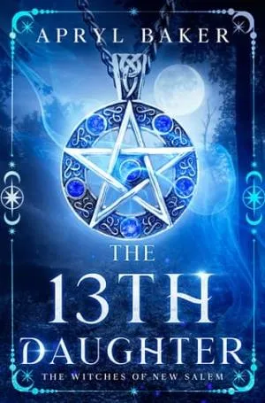 The 13th Daughter (The Witches of New Salem #1)