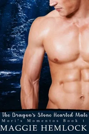 The Dragon’s Stone Hearted Mate (Mori’s Mementos #1)
