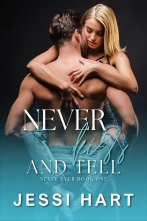 Never Kiss and Tell (Never Ever #1)