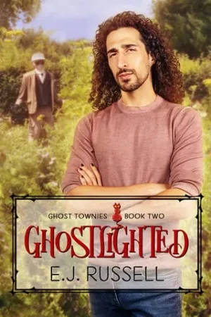 Ghostlighted (Ghost Townies #2)