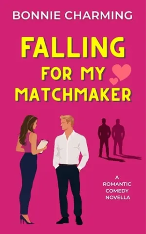 Falling for My Matchmaker (The Matchmaker Files #1)