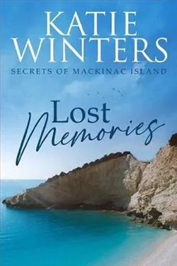 Lost Memories (Secrets of Mackinac Island 1)