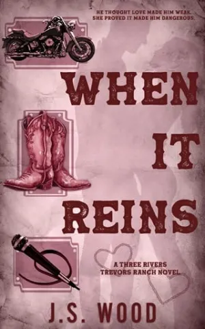 When It Reins (Three Rivers Trevors Ranch #5)