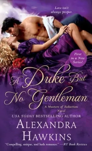 A Duke But No Gentleman (Masters of Seduction #1)