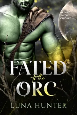 Fated to the Orc (Xavros Mates #1)