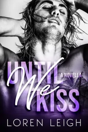 Until We Kiss (Until We Novellas)