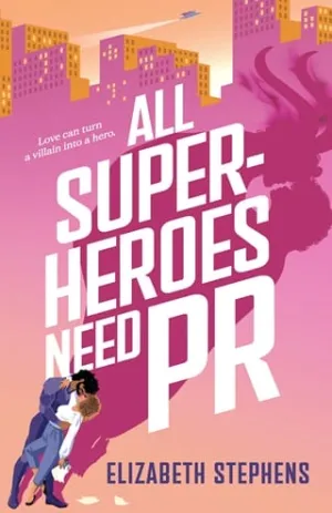 All Superheroes Need PR (Supers in the City #1)
