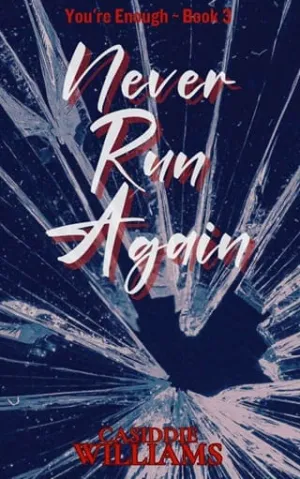 Never Run Again (You’re Enough #3)