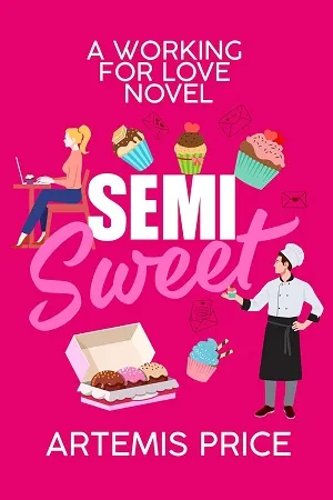 Semi Sweet (Working For Love #1)