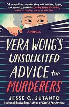 Vera Wong's Unsolicited Advice for Murderers (A Vera Wong #1)