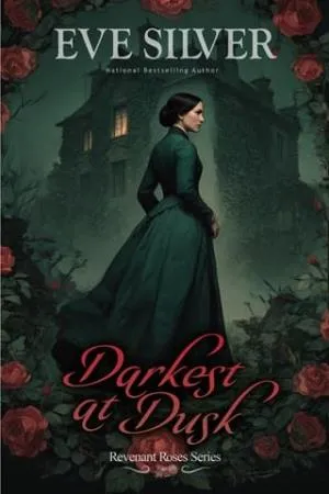 Darkest at Dusk (Revenant Roses)