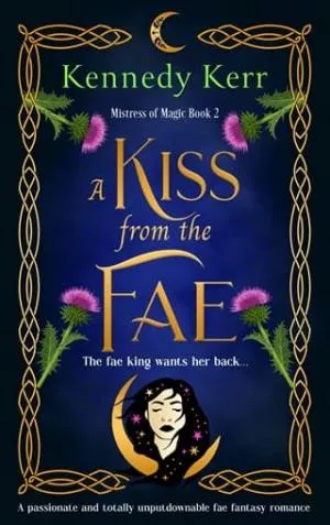 A Kiss from the Fae (Mistress of Magic #2)