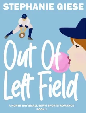 Out of Left Field (The North Bay #1)