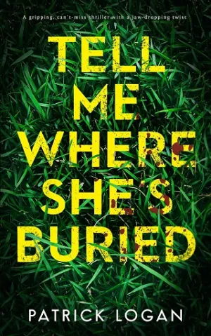 Tell Me Where She’s Buried (A Striker and Frost FBI Thriller #1)
