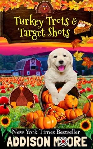 Turkey Trots and Target Shots (Pain in the Assassin Cozy Mysteries #3)