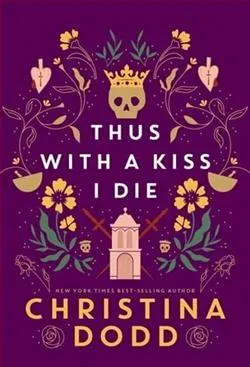 Thus with a Kiss I Die