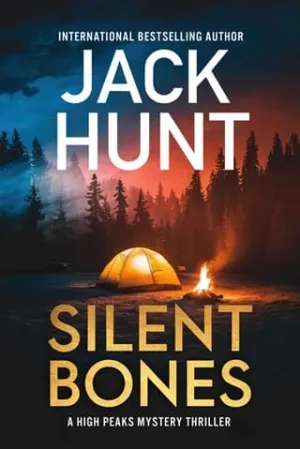 Silent Bones (High Peaks Murder, Mystery and Crime Thrillers #7)
