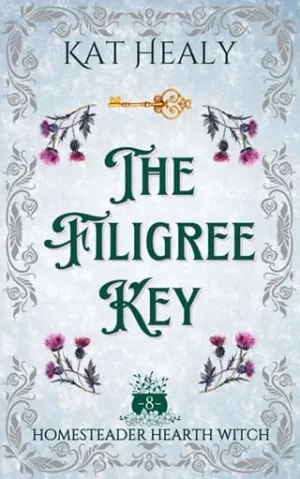 The Filigree Key (Homesteader Hearth Witch #8)