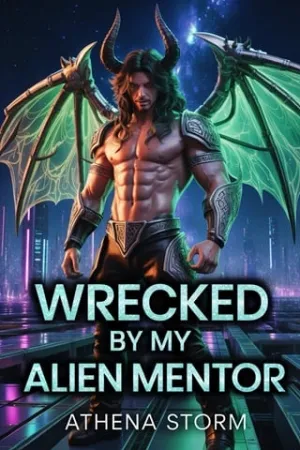 Wrecked By My Alien Mentor