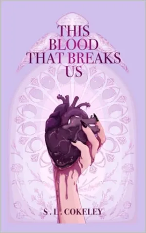 This Blood That Breaks Us (This Blood That Binds Us, #3)