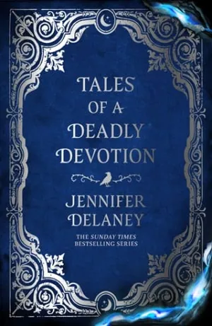 Tales of a Deadly Devotion (Tales of a Monstrous Heart, #2)