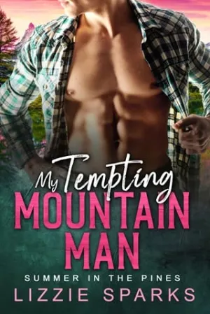 My Tempting Mountain Man (Summer In The Pines #2)