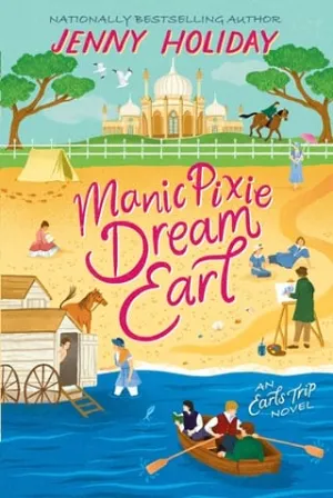 Manic Pixie Dream Earl (Earls Trip #2)