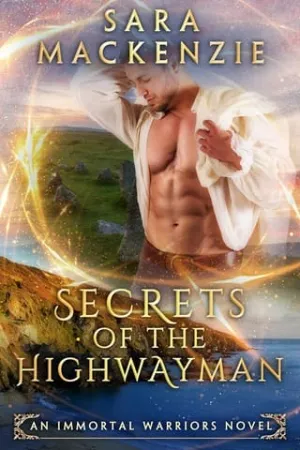 Secrets of the Highwayman (Immortal Warriors #2)
