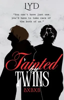 TAINTED by TWINS