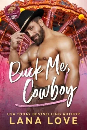 Buck Me, Cowboy (Sweetheart County Fair #6)