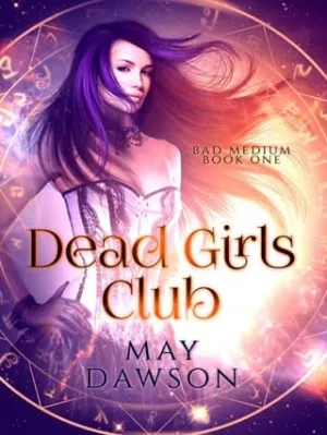 Dead Girls Club (Ashley Landon, Bad Medium #1)