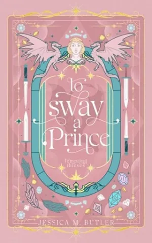 To Sway a Prince (Tempting Thieves)