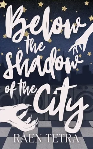 Below the Shadow of the City