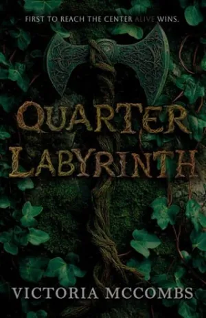 Quarter Labyrinth (Into the Labyrinth #1)