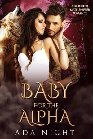 Baby for the Alpha (Forbidden Alpha Kings #7)