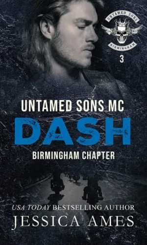 Dash (Untamed Sons MC: Birmingham Chapter #3)